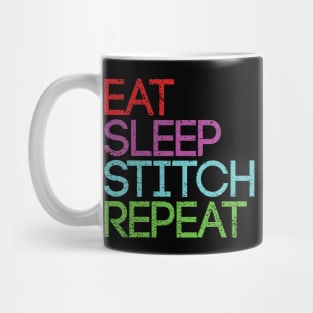 EAT SLEEP STITCH REPEAT artist slogan design Mug